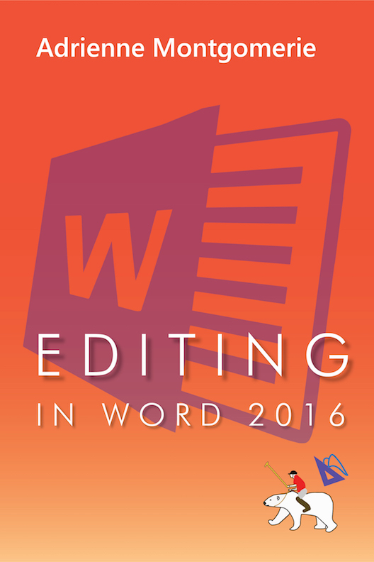 book cover of Editing in Word 2016, by Adrienne Montgomerie